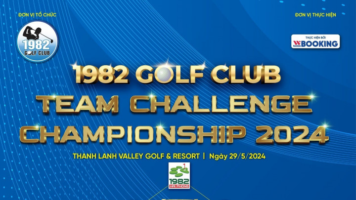 Chuẩn bị khởi tranh Giải Vô địch đồng đội CLB Golf 1982 năm 2024