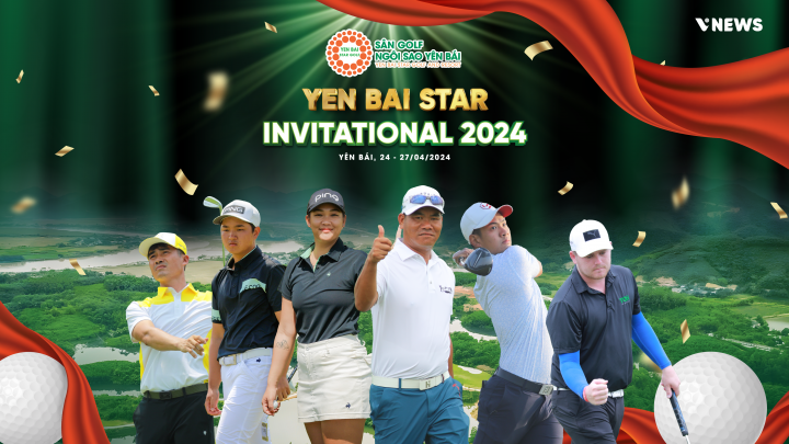 Yen Bai Star Invitational 2024 quy tụ nhiều anh tài golf Việt