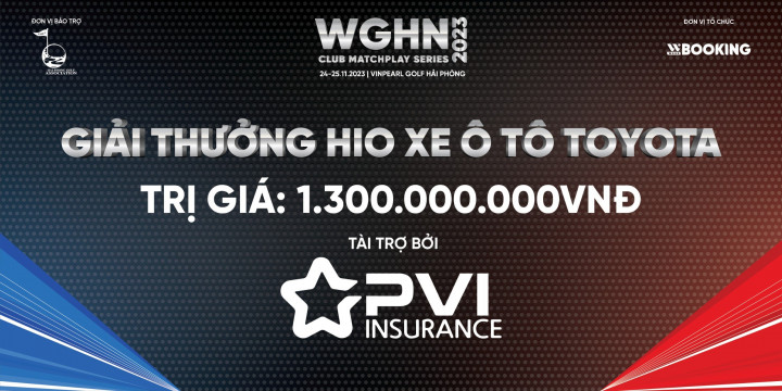 Thêm giải thưởng HIO xe Toyota tại WGHN Club MatchPlay Series 2023