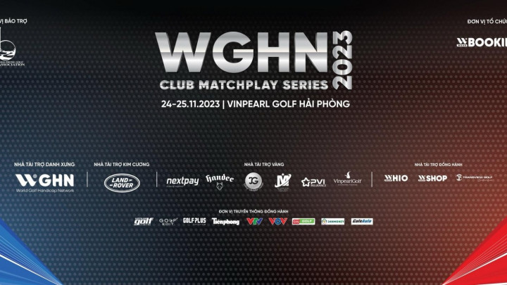 WGHN Club Matchplay Series 2023: Sự cân bằng tại bảng C