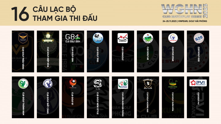 16 đội tham dự WGHN Club MatchPlay Series 2023