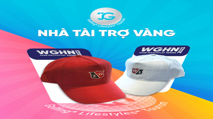 JG Golf Việt Nam - Nhà tài trợ Vàng tại WGHN Club MatchPlay Series 2023