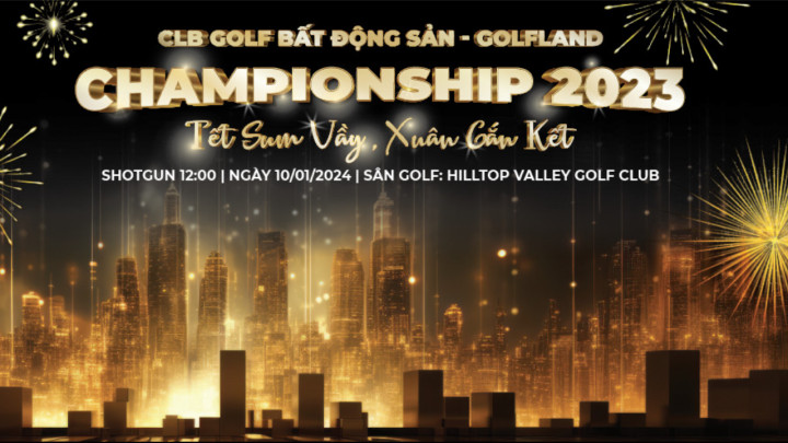 CLB GolfLand tổ chức giải đấu “Tết sum vầy- Xuân gắn kết” 